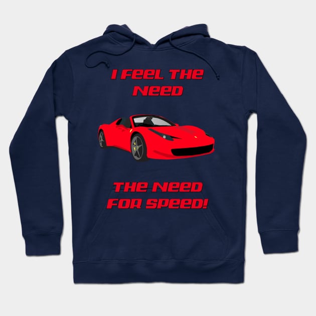 I FEEL THE NEED - CAR 458 Hoodie by DESIGNSBY101